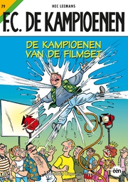 F.C. De Kampioenen 079 De Kampioenen Van De Filmset