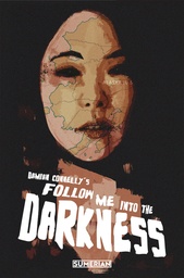 FOLLOW ME INTO DARKNESS