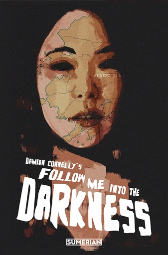 FOLLOW ME INTO DARKNESS