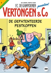 Vertongen En Co 06 De Gepatenteerde Pestkoppen