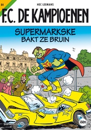 F.C. De Kampioenen 084 Supermarkske bakt ze bruin
