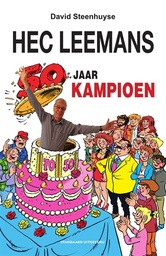 F.C. De Kampioenen - Hec Leemans 50 jaar Kampioen