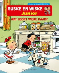Suske en Wiske Junior AVI - Wat hoort Wiske daar? (AVI E3)