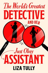 WORLD S GREATEST DETECTIVE AND HER JUST OKAY ASSISTANT