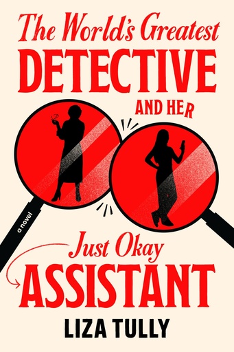 WORLD S GREATEST DETECTIVE AND HER JUST OKAY ASSISTANT