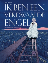 Ik ben...  Ik ben een verdwaalde engel