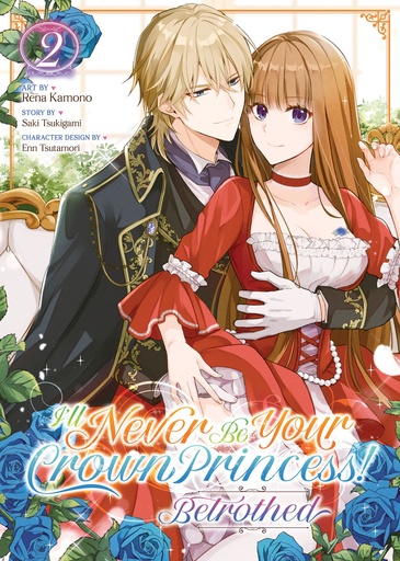 I'LL NEVER BE YOUR CROWN PRINCESS BETROTHED (MANGA) 2