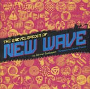 THE ENCYCLOPEDIA OF NEW WAVE