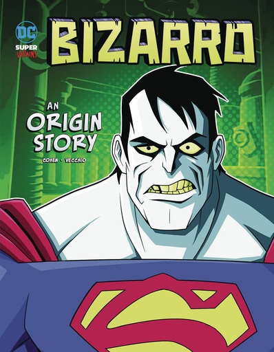 DC SUPER VILLAINS ORIGINS YR BIZARRO