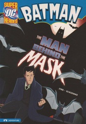 DC SUPER HEROES BATMAN YR MAN BEHIND MASK