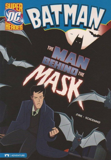 DC SUPER HEROES BATMAN YR MAN BEHIND MASK