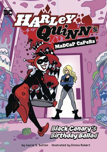 HARLEY QUINN MADCAP CAPERS BLACK CANARYS BIRTHDAY BALLAD