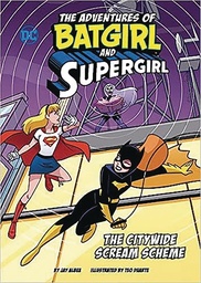 ADV OF BATGIRL & SUPERGIRL CITYWIDEREAMHEME