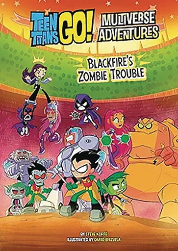 TEEN TITANS GO BLACKFIRES ZOMBIE TROUBLE