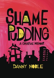 SHAME PUDDING GRAPHIC MEMOIR