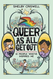 QUEER AS ALL GET OUT