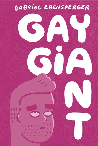 GAY GIANT A MEMOIR