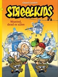 Streetkids 1 Wanted, dead or alive