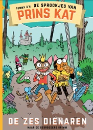 De sprookjes van Prins Kat 1 De zes dienaren
