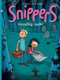 Snippers 6 Gezellig, toch? (Strip2000-editie)