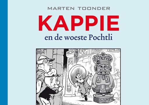 Kappie 139 Kappie en de woeste Pochtli