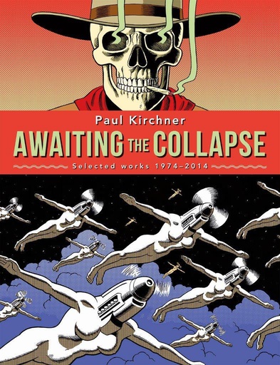 PAUL KIRCHNER AWAITING THE COLLAPSE SELECTED WORK HC