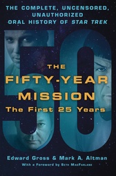 50 YEAR MISSION ORAL HIST STAR TREK 1ST 25 YEARS