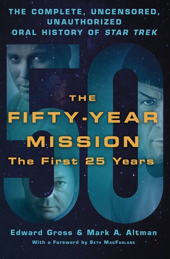 50 YEAR MISSION ORAL HIST STAR TREK 1ST 25 YEARS