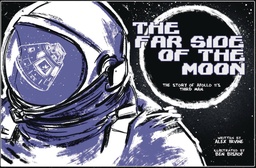FAR SIDE OF THE MOON STORY OF APOLLO 11 3RD MAN