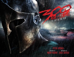 300 RISE OF EMPIRE ART OF FILM HC