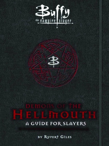 BUFFY DEMONS OF HELLMOUTH GUIDE FOR SLAYERS HC
