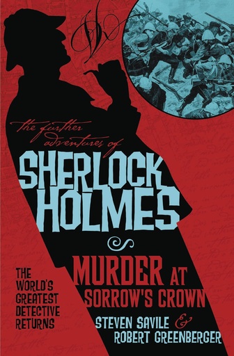 FURTHER ADV OF SHERLOCK HOLMES MMPB MURDER AT SORROWS CROWN