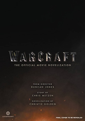 WARCRAFT OFFICIAL MOVIE NOVELIZATION MMPB