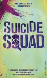 SUICIDE SQUAD OFFICIAL MOVIE NOVELIZATION MMPB