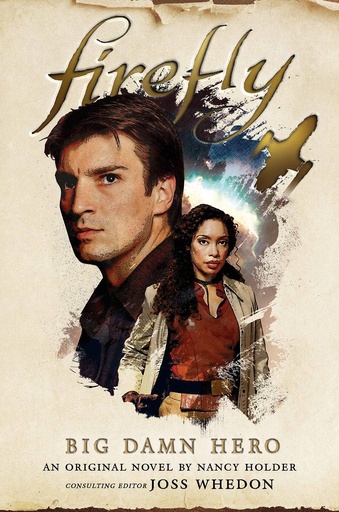 FIREFLY BIG DAMN HERO HC NOVEL