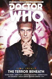 DOCTOR WHO 12TH TIME TRIALS 01 TERROR BENEATH
