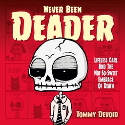 NEVER BEEN DEADER HC LIFELESS CARL NOT SWEET EMBRACE DEATH