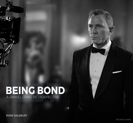 BEING BOND A DANIEL CRAIG RETROSPECTIVE HC