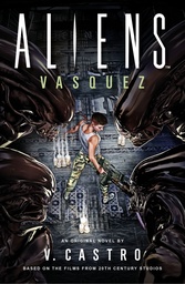 ALIENS VASQUEZ HC