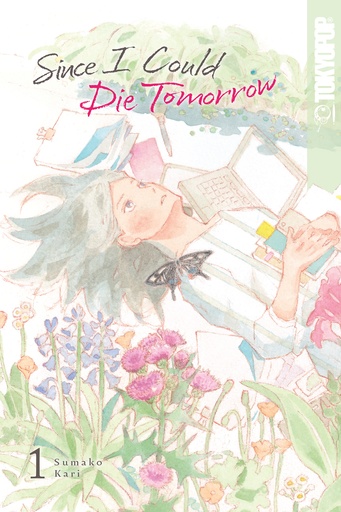 SINCE I COULD DIE TOMORROW 01