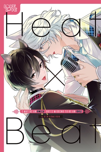 HEAT X BEAT I MAY BE AN OMEGA BUT IM GOING TO BE AN IDOL