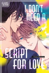I DONT NEED A SCRIPT FOR LOVE