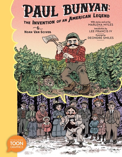 PAUL BUNYAN INVENTION OF AN AMERICAN LEGEND