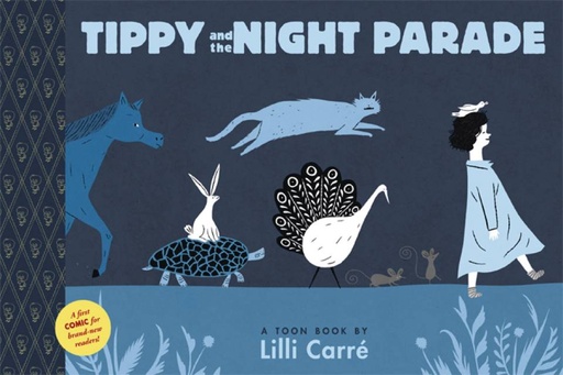 TIPPY & NIGHT PARADE TOON BOOKS YR