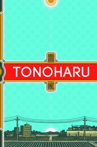 TONOHARU PART ONE