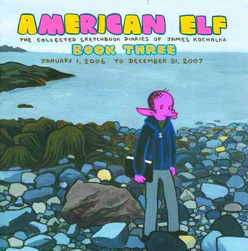 AMERICAN ELF 03 SKETCHBOOK DIARIES OF JAMES KOCHALKA