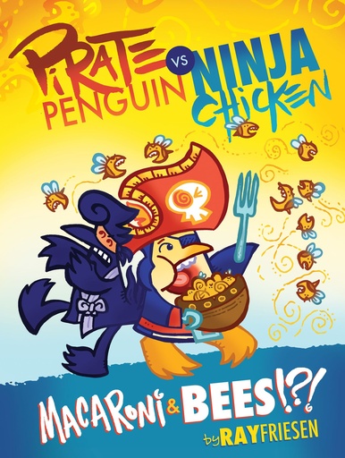 PIRATE PENGUIN VS NINJA CHICKEN HC 03 MACARONI AND BEES