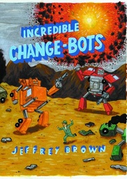 INCREDIBLE CHANGE BOTS ONE