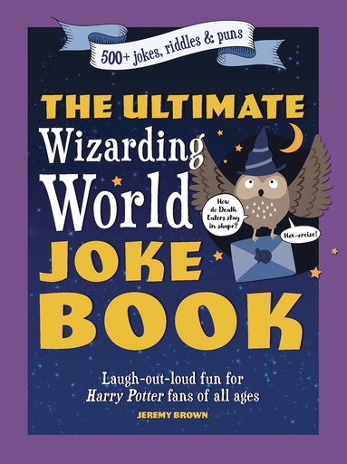 ULTIMATE WIZARDING WORLD JOKE BOOK