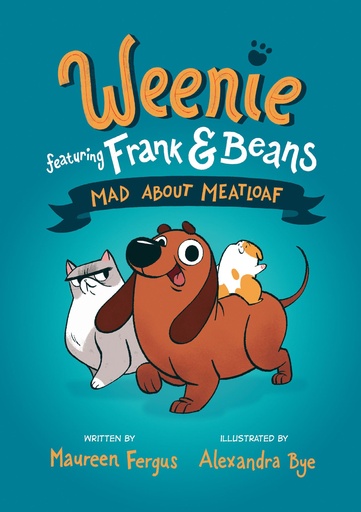 WEENIE FEATURING FRANK & BEANS HC 01 MAD ABOUT MEATLO